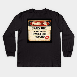 Sweet But Psycho Kids Long Sleeve T-Shirt