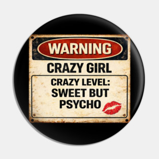 Sweet But Psycho Pin