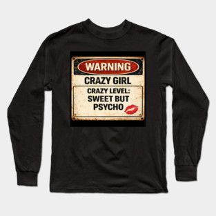 Sweet But Psycho Long Sleeve T-Shirt