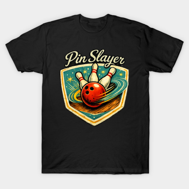 Pin Slayer T-Shirt by CrazyGirl