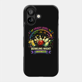 Bowling Night Unhinged Phone Case