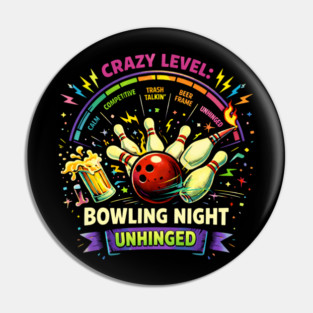 Bowling Night Unhinged Pin