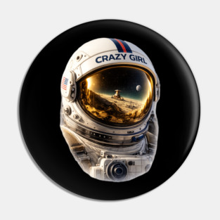 Crazy Girl Astronaut Pin