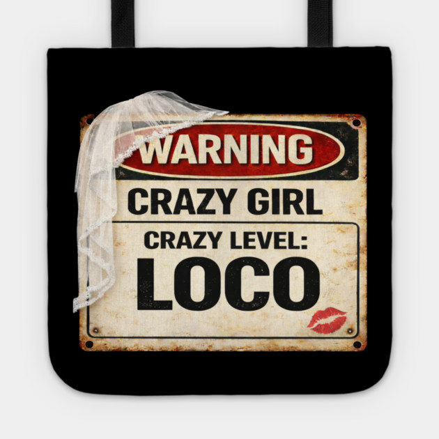 Crazy Girl Level Loco Tote by CrazyGirl