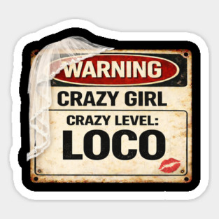 Crazy Girl Level Loco Magnet