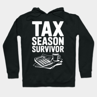 Tax Season Survivor Hoodie