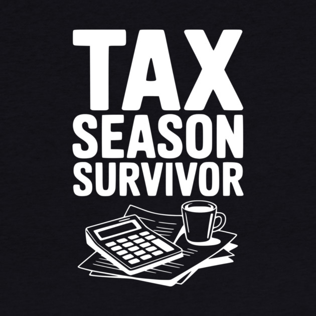 Tax Season Survivor by Frank Ring