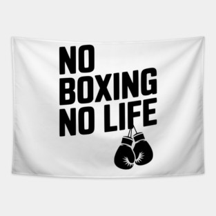 No Boxing No Life Tapestry