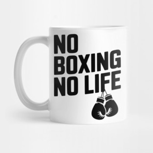No Boxing No Life Mug