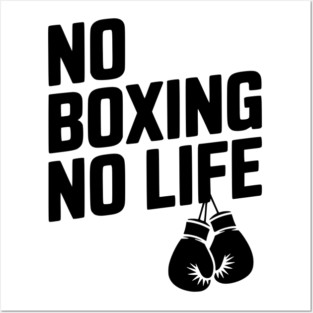 No Boxing No Life Posters and Art