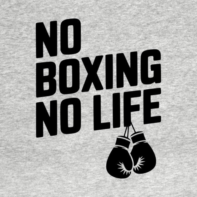 No Boxing No Life by Frank Ring
