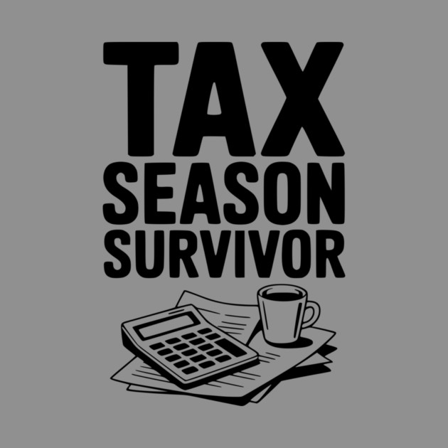 Tax Season Survivor by Frank Ring