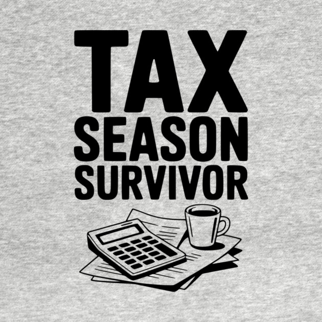 Tax Season Survivor by Frank Ring