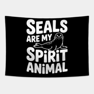 Seals are my Spirit Animal Tapestry