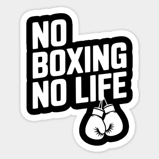 No Boxing No Life Sticker by Frank Ring