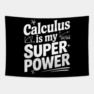 Calculus is my Superpower Tapestry