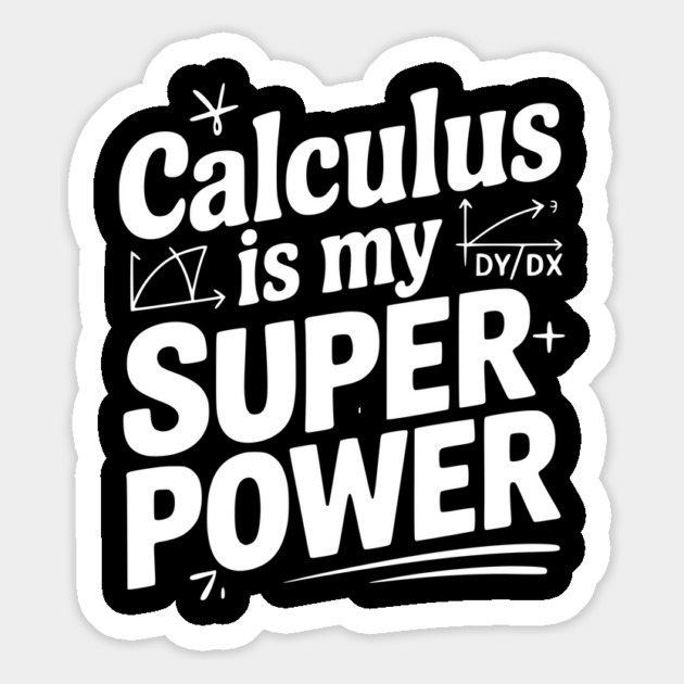 Calculus is my Superpower Magnet by Frank Ring