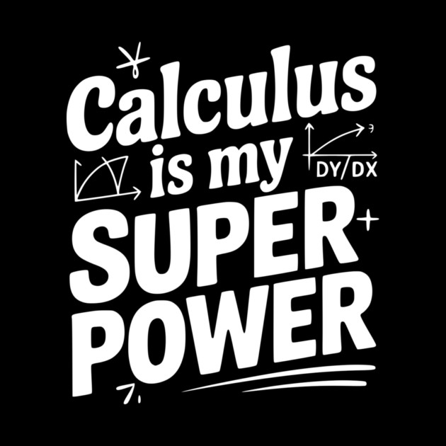 Calculus is my Superpower by Frank Ring