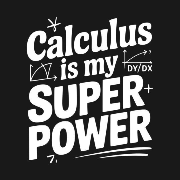 Calculus is my Superpower by Frank Ring