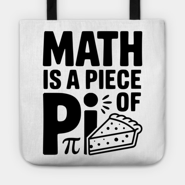 Math is a Piece of Pi Tote by Frank Ring