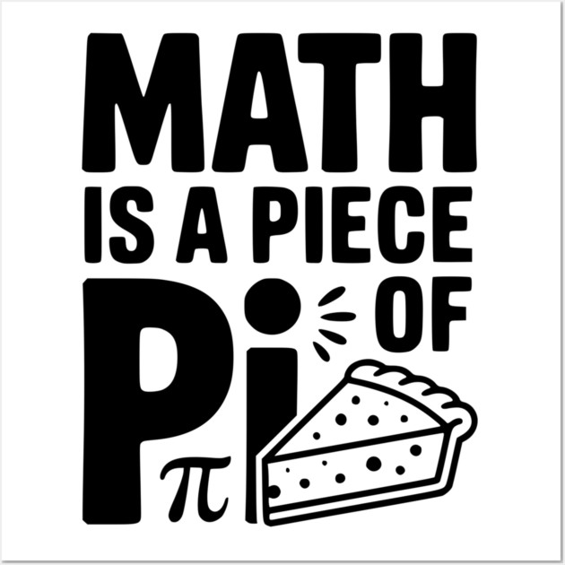 Math is a Piece of Pi Wall Art by Frank Ring