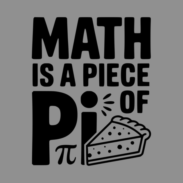 Math is a Piece of Pi by Frank Ring