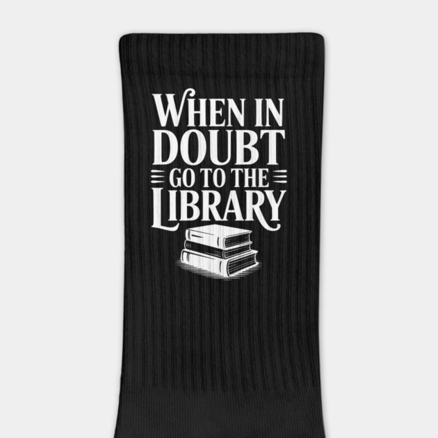 When in Doubt Go to the Library by Frank Ring