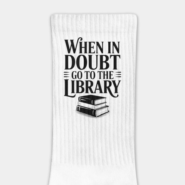 When in Doubt Go to the Library by Frank Ring