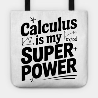 Calculus is my Superpower Tote