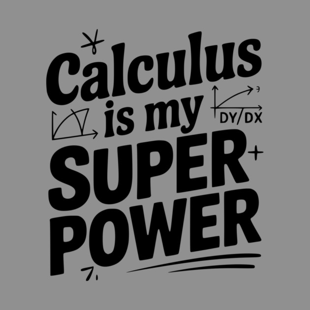 Calculus is my Superpower by Frank Ring