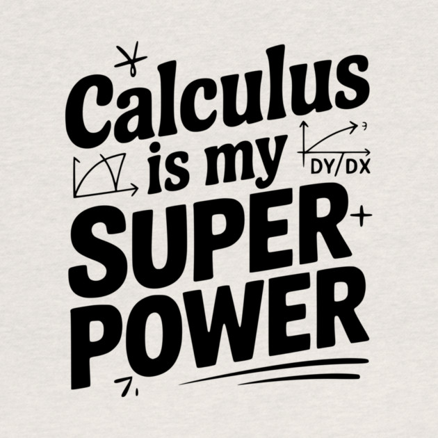 Calculus is my Superpower by Frank Ring