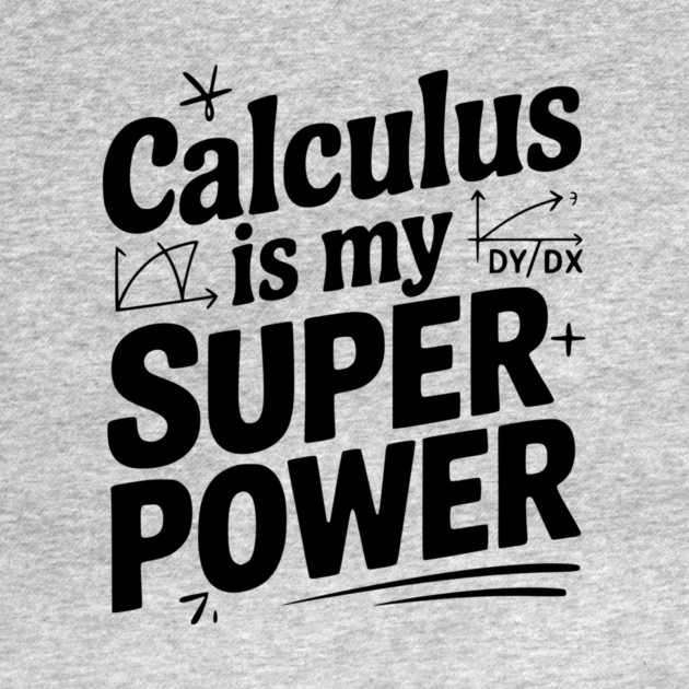 Calculus is my Superpower by Frank Ring