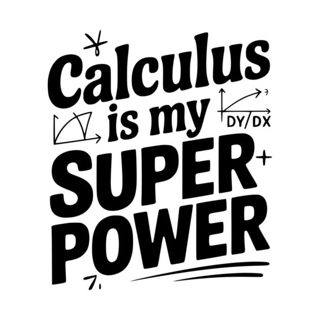 Calculus is my Superpower by Frank Ring