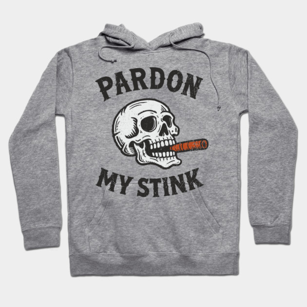 Pardon My Stink Cigar Lover Sarcasm Hoodie by Anticorporati