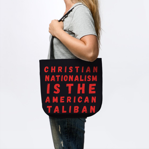 Christian Nationalism Is The American Taliban by Charles's Store 8