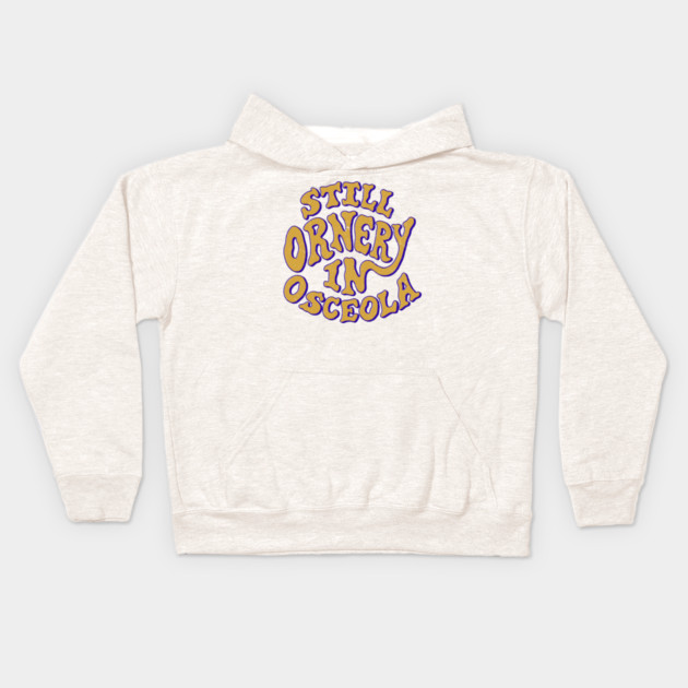 Ornery in Osceola Kids Hoodie by rt-shirts