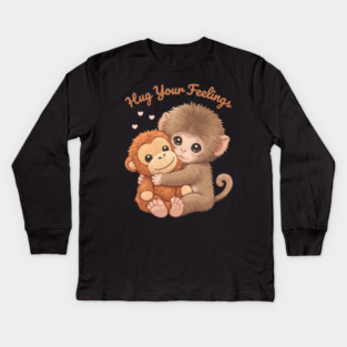 Hug Your Feelings Cute Baby Monkey Kids Long Sleeve T-Shirt