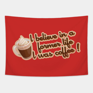 Gilmore Girls - I believe in a former life I was coffee! Tapestry