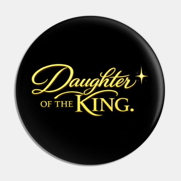 Daughter of The King Christian Gift Pin by Francisca's Store