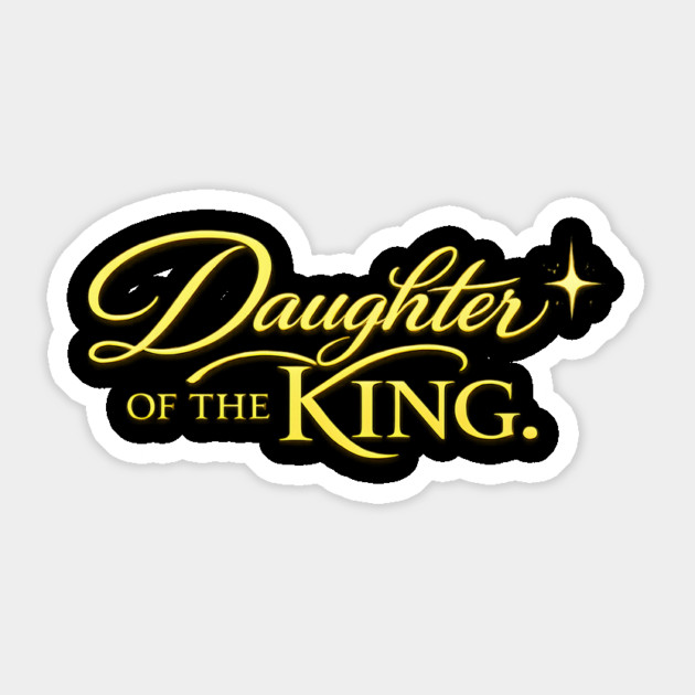Daughter of The King Christian Gift Sticker by Francisca's Store