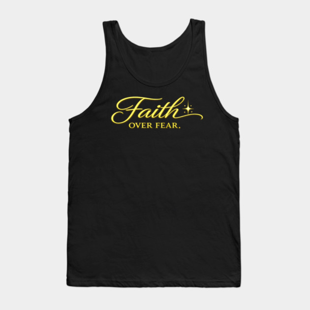 Faith over Fear Christian Gift Tank Top by Francisca's Store