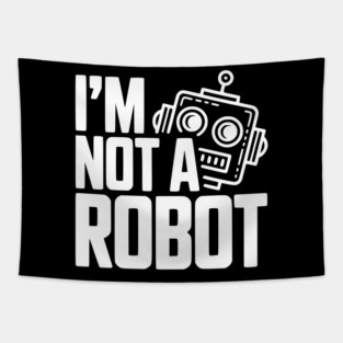 I'm Not a Robot Tapestry