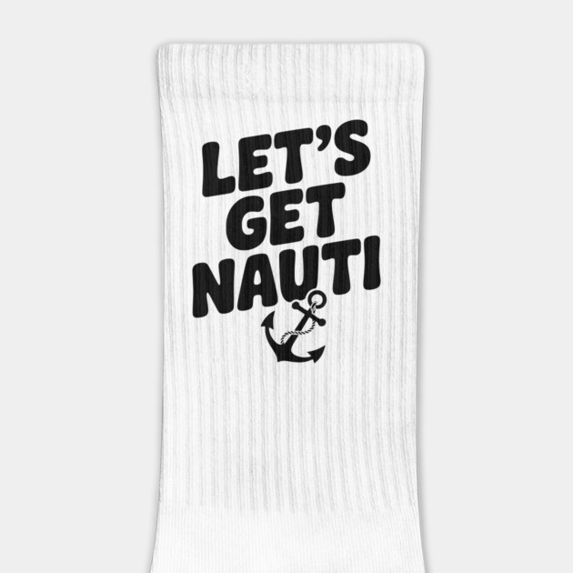 Let's get Nauti by Frank Ring