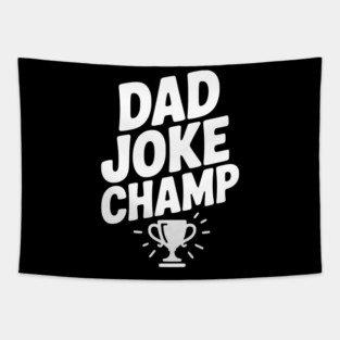 Dad Joke Champ Tapestry