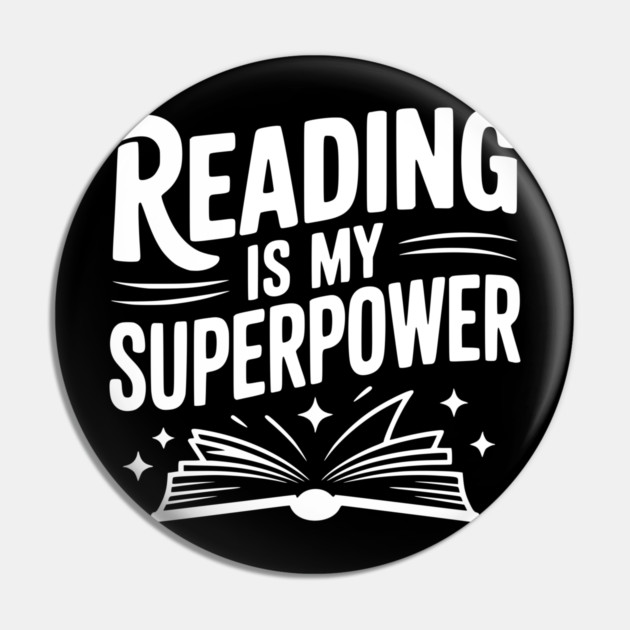 Reading is my Superpower Pin by Frank Ring