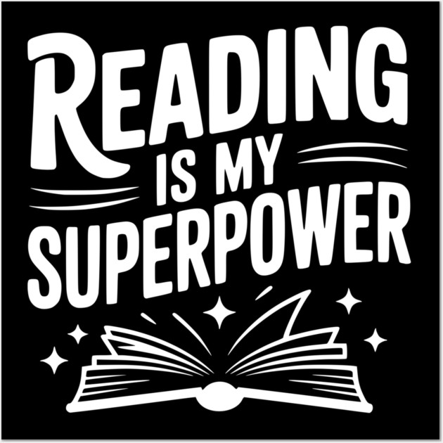 Reading is my Superpower Wall Art by Frank Ring