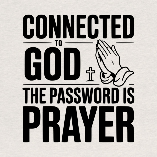 Connected to God The Password is Prayer by Frank Ring