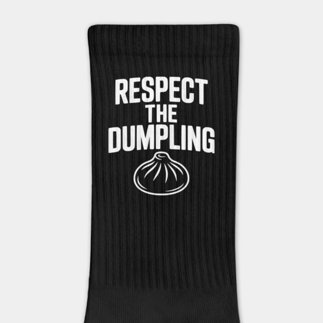 Respect the Dumpling by Frank Ring