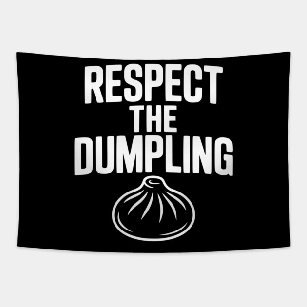 Respect the Dumpling Tapestry by Frank Ring