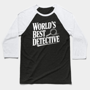 World's Best Detective Baseball T-Shirt